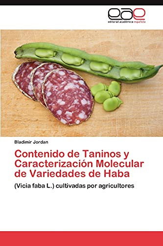Contenido de Taninos y Caracterización Molecular de Variedades de Haba: (Vicia faba L.) cultivadas por agricultores