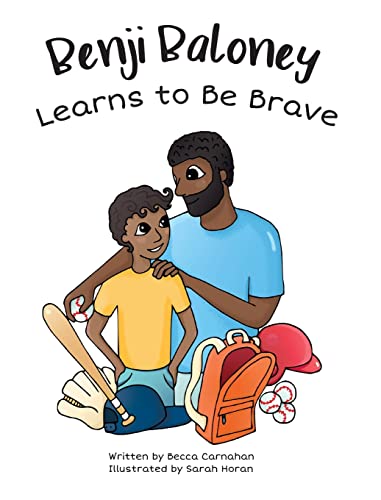 Benji Baloney Learns to Be Brave (Belinda & Benji Baloney, Band 2)