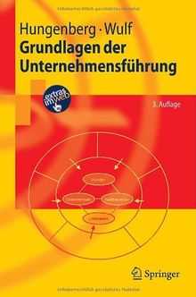 Grundlagen der Unternehmensführung (Springer-Lehrbuch)