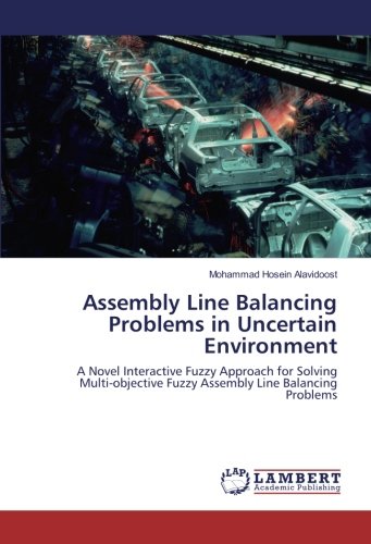Assembly Line Balancing Problems in Uncertain Environment: A Novel Interactive Fuzzy Approach for Solving Multi-objective Fuzzy Assembly Line Balancing Problems