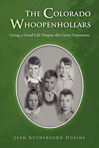 The Colorado Whoopenhollars: Living a Good Life Despite the Great Depression