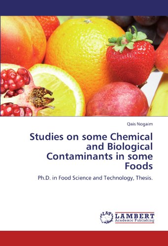 Studies on some Chemical and Biological Contaminants in some Foods: Ph.D. in Food Science and Technology, Thesis.