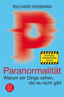 Paranormalität: Warum wir Dinge sehen, die es nicht gibt