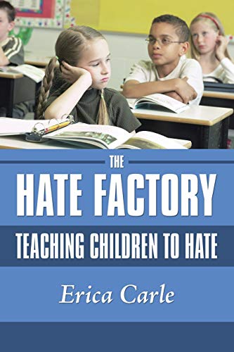 The Hate Factory: Teaching Children to Hate