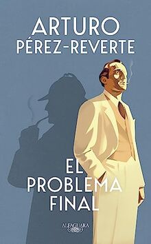 El problema final (Hispánica) von Pérez-Reverte, Arturo | Buch | Zustand sehr gut