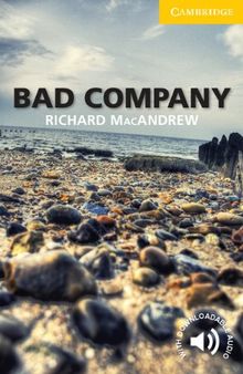 Bad Company Level 2 Elementary/Lower-intermediate (Cambridge English Readers)