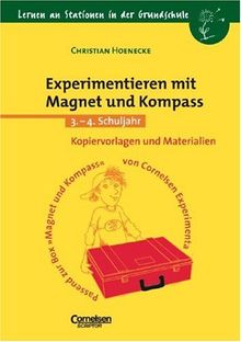 Lernen an Stationen in der Grundschule, Kopiervorlagen und Materialien, Experimentieren mit Magnet und Kompass, 3.-4. Schuljahr