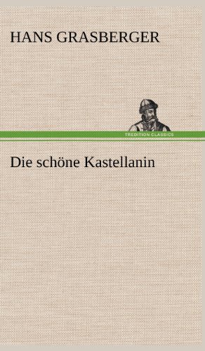 Die schöne Kastellanin