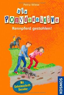 Die Ponydetektive 1 Rennpferd Gestohlen Von Petra Wiese Die Ponydetektive 1 Rennpferd Gestohlen Von Petra Wiese