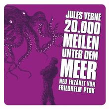 20.000 Meilen Unter dem Meer (Neu Erzählt)