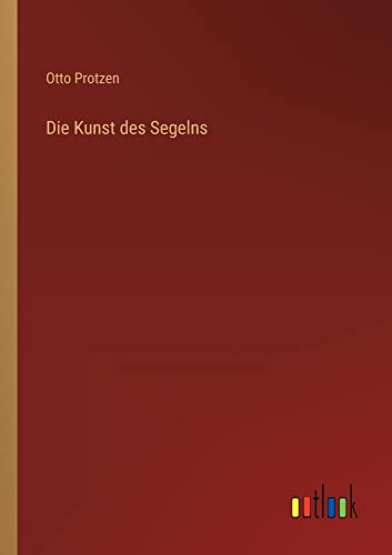 Die Kunst des Segelns