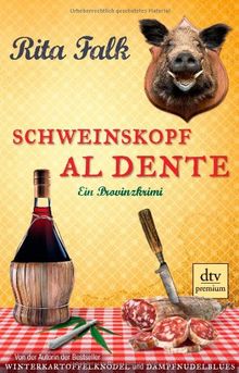 Schweinskopf al dente: Ein Provinzkrimi von Falk, Rita | Buch | Zustand gut