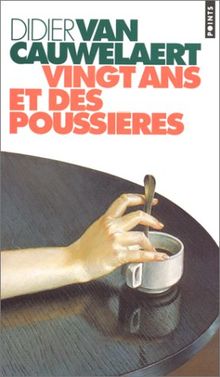 Vingt ans et des poussières