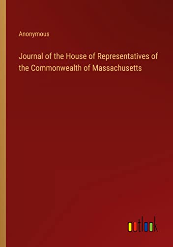 Journal of the House of Representatives of the Commonwealth of Massachusetts