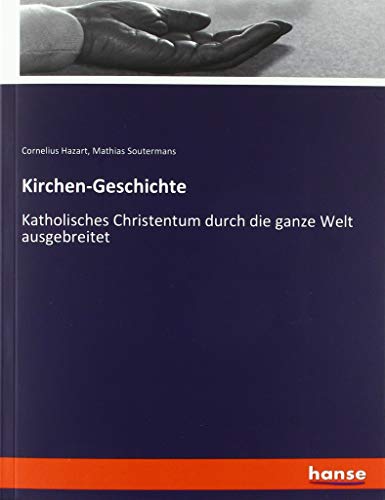Kirchen-Geschichte: Katholisches Christentum durch die ganze Welt ausgebreitet