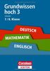 Grundwissen hoch 3 - Deutsch, Mathematik, Englisch 7./8. Klasse: Für alle Schulformen. Cornelsen Scriptor