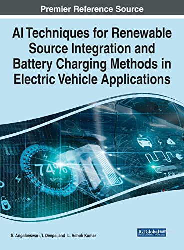 Ai Techniques for Renewable Source Integration and Battery Charging Methods in Electric Vehicle Applications
