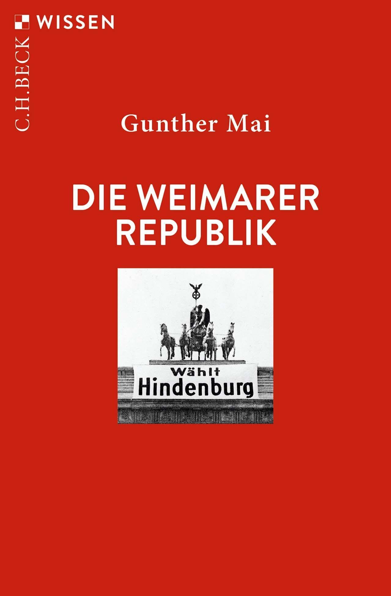 Die Weimarer Republik (C.H.BECK Wissen)