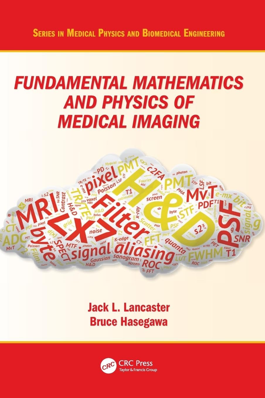 Fundamental Mathematics and Physics of Medical Imaging (Series in Medical Physics and Biomedical Engineering)