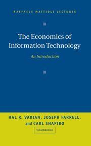 The Economics of Information Technology: An Introduction (Raffaele Mattioli Lectures)