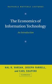 The Economics of Information Technology: An Introduction (Raffaele Mattioli Lectures)