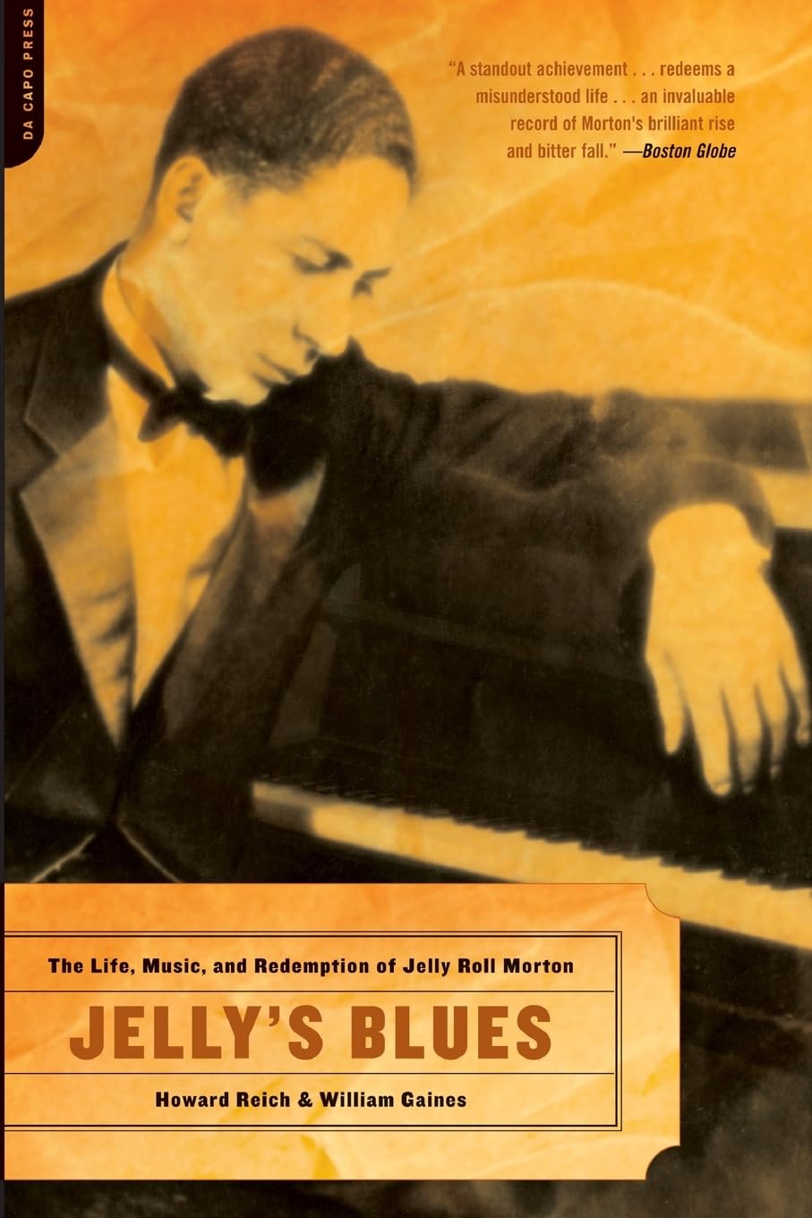Jelly's Blues: The Life, Music, And Redemption of Jelly Roll Morton