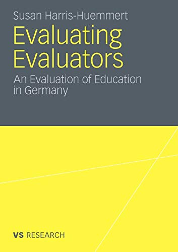 Evaluating Evaluators: An Evaluation of Education in Germany