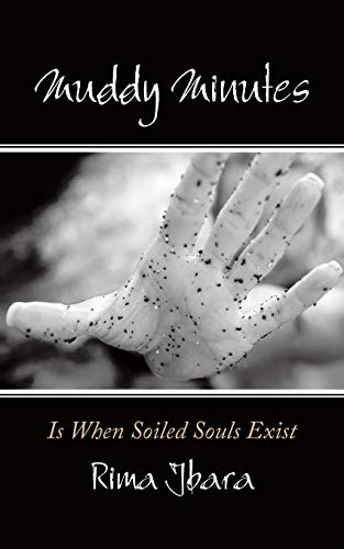 Muddy Minutes: Is When Soiled Souls Exist