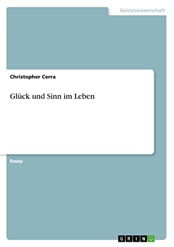 Glück und Sinn im Leben