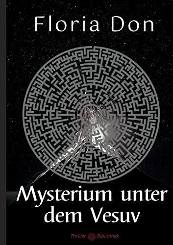Mysterium unter dem Vesuv (Archäologie-Krimis)
