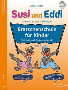 Susi und Eddi - Bratschenschule für Kinder: Für Einzel- und Gruppenunterricht