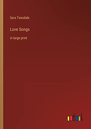 Love Songs: in large print