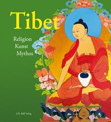 Tibet: Religion, Kunst, Mythos