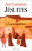 Jesuites 1. Les Conquerants