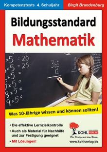 Bildungsstandard Mathematik Was 10-Jährige wissen und können sollten!