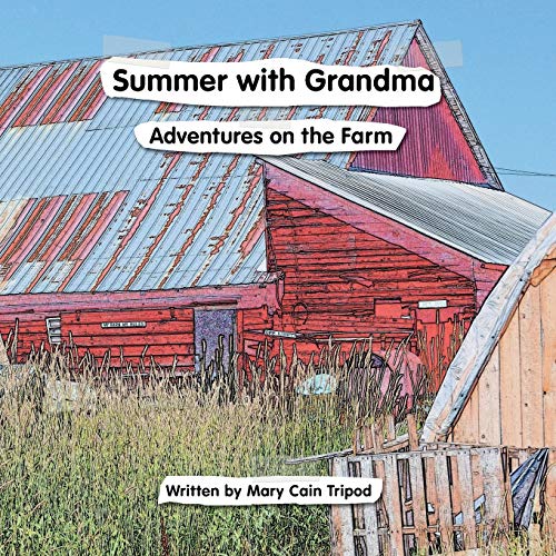 Summer With Grandma: Adventures on the Farm