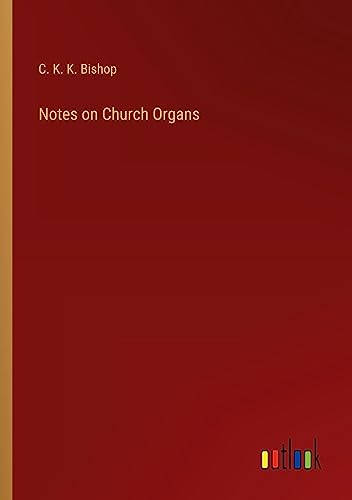 Notes on Church Organs