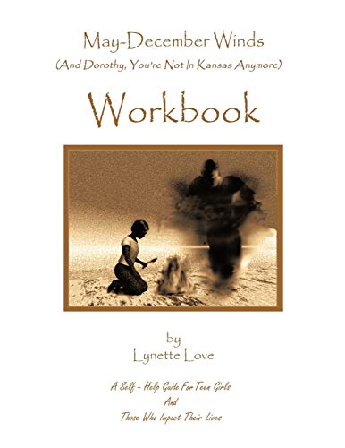 May-December Winds: (And Dorothy, You're Not In Kansas Anymore) Workbook