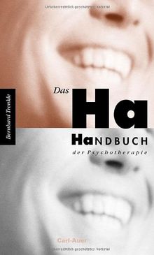 Das Ha-Handbuch der Psychotherapie: Witze - ganz im Ernst