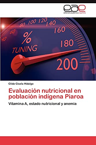Evaluación nutricional en población indígena Piaroa: Vitamina A, estado nutricional y anemia