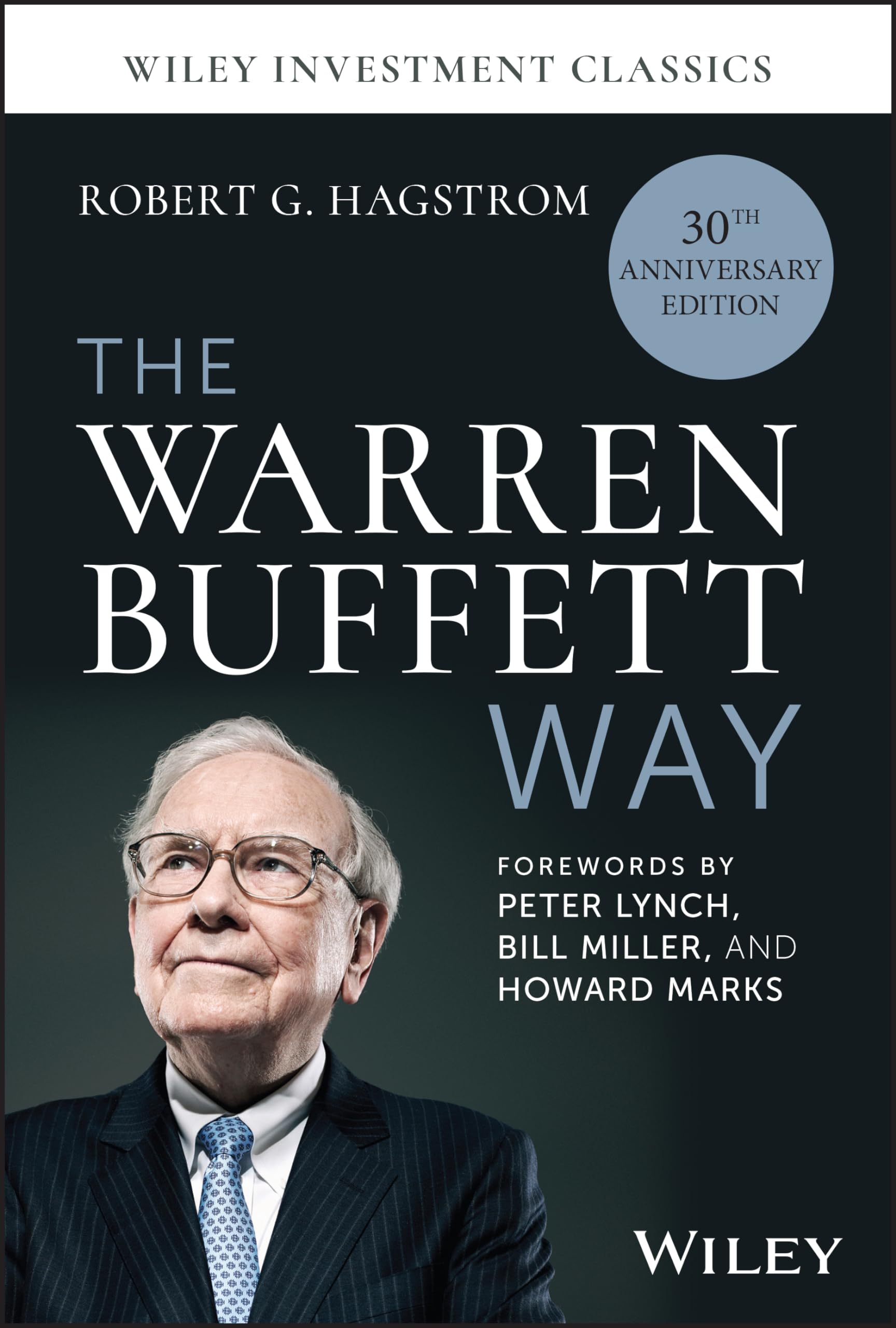 The Warren Buffett Way, 30th Anniversary Edition (Wiley Investment Classic Series)