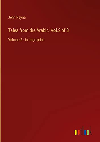 Tales from the Arabic; Vol.2 of 3: Volume 2 - in large print