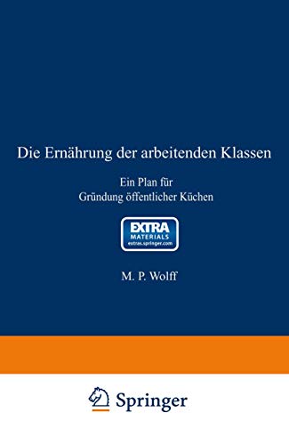 Die Ernährung der arbeitenden Klassen: Ein Plan für Gründung öffentlicher Küchen