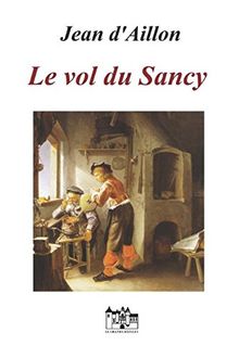 Le vol du Sancy: Une enquête de Nicolas Poulain