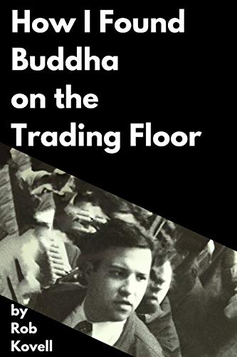 How I Found Buddha On The Trading Floor