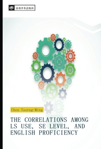 THE CORRELATIONS AMONG LS USE, SE LEVEL, AND ENGLISH PROFICIENCY