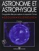 Astronomie et astrophysique : cinq grandes idées pour explorer et comprendre l'univers