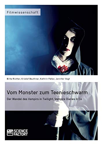 Vom Monster zum Teenieschwarm: Der Wandel des Vampirs in Twilight, Vampire Diaries & Co