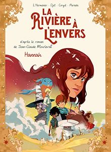 La rivière à l'envers. Vol. 2. Hannah