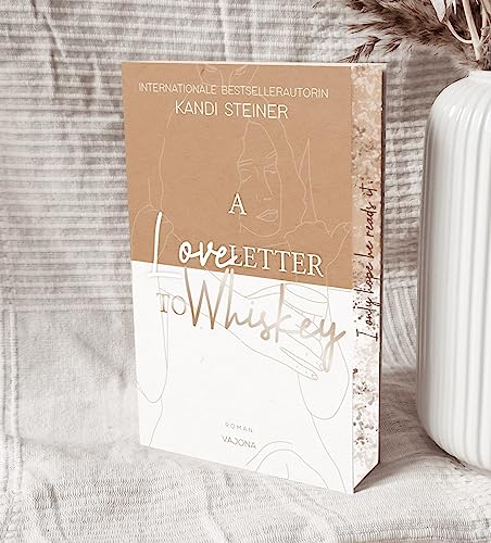 A Love Letter To Whiskey - Kandi Steiner Kartoniert (TB)